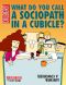 [Dilbert 20] • What Do You Call a Sociopath in a Cubicle? Answer · A Coworker